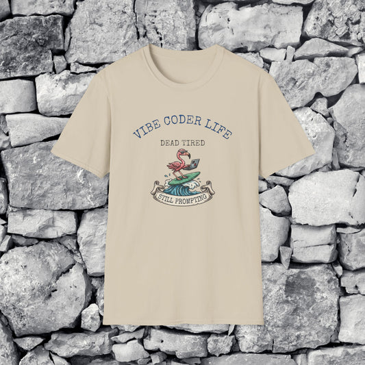 Vibe Coder Life Dead Tired Still Prompting Shirt | Flamingo on Surfboard Vibe Coding | Funny Tech shirt