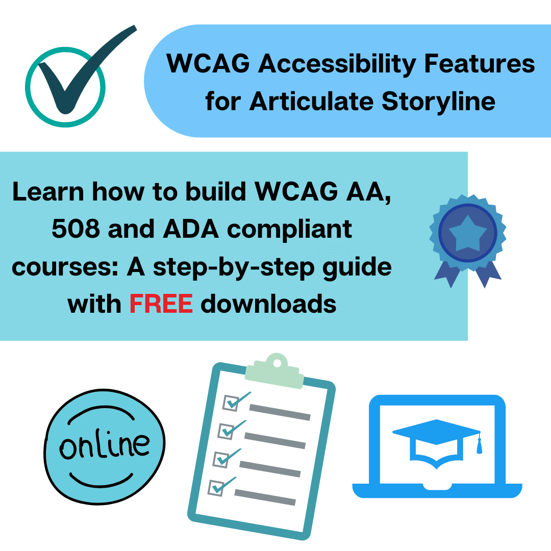 Accessibility: Learn about WCAG 508 Accessibility for E-Learning Courses Built with Articulate Storyline | Instant Download