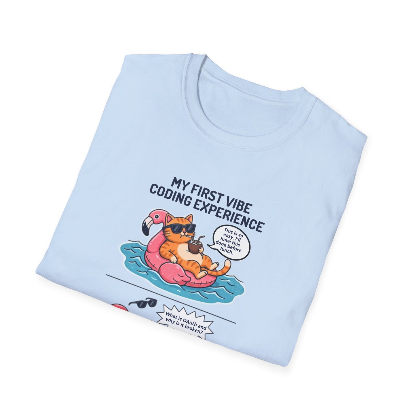 Hilarious Vibe Coder shirt | Cat is Vibe Coding until it's time to Debug | Debugging Nightmare for Vibe Coders | Funny Tech shirt