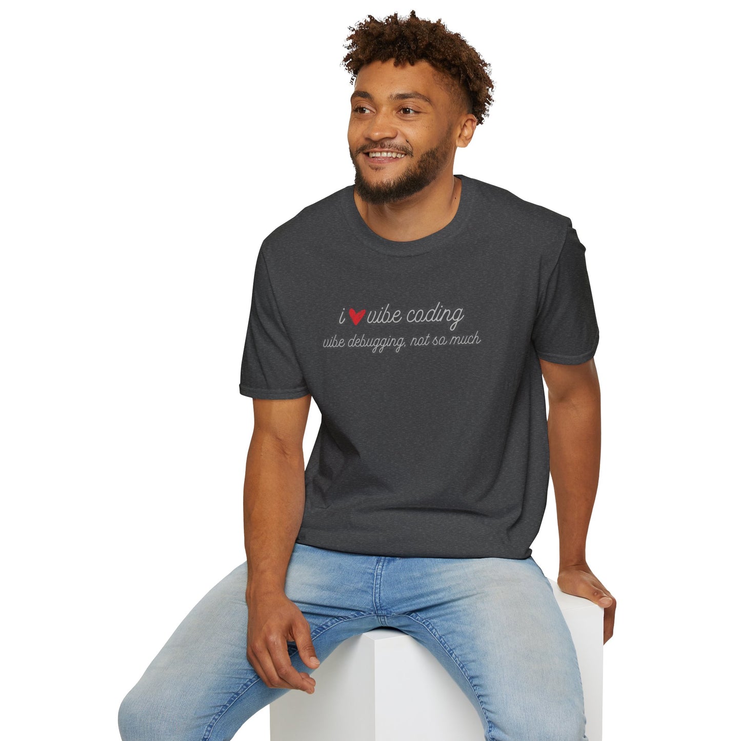 I love Vibe Coding, Debugging Not so much Vibe Coder shirt | For anyone who loves using to Vibe Code but hates debugging | Tech shirt