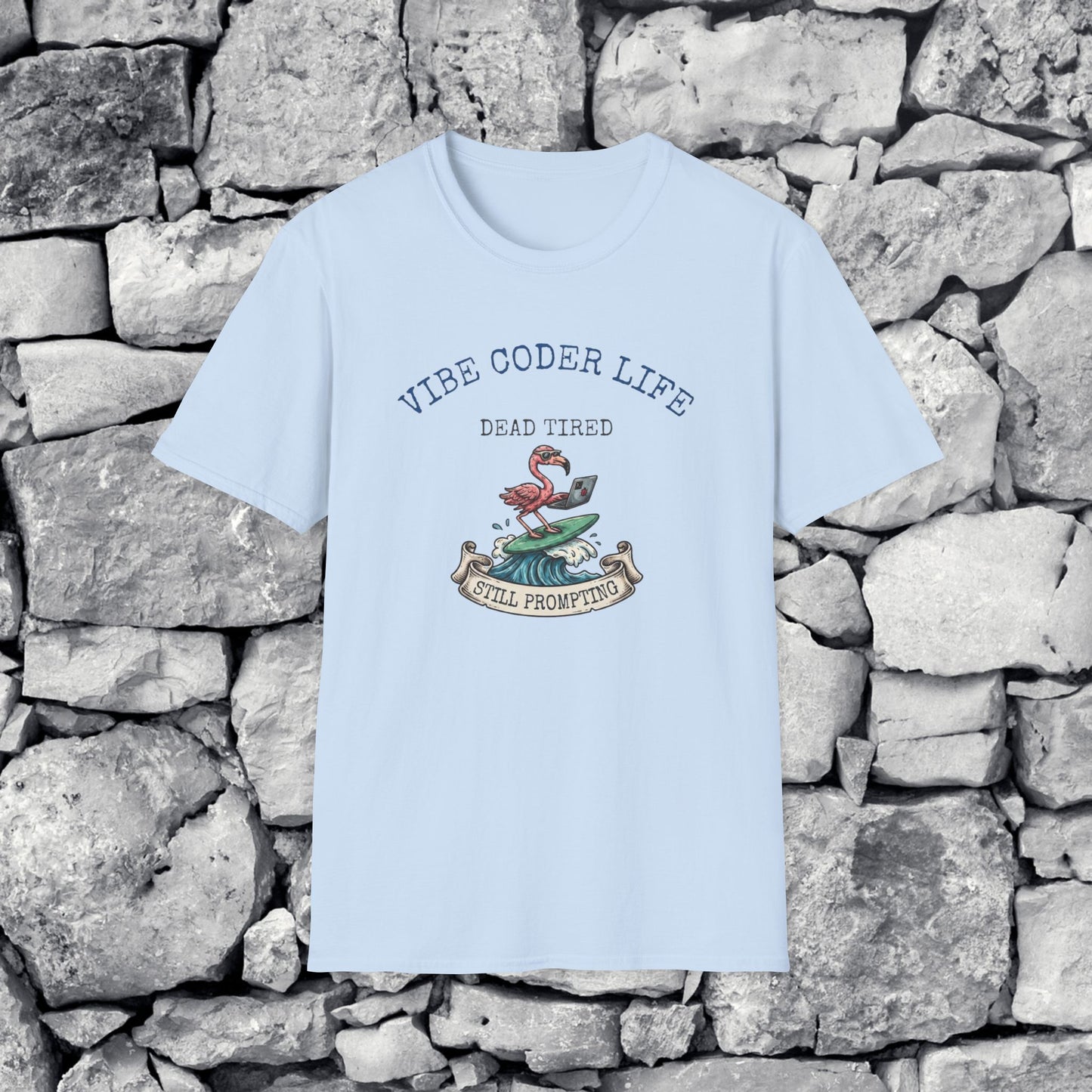 Vibe Coder Life Dead Tired Still Prompting Shirt | Flamingo on Surfboard Vibe Coding | Funny Tech shirt