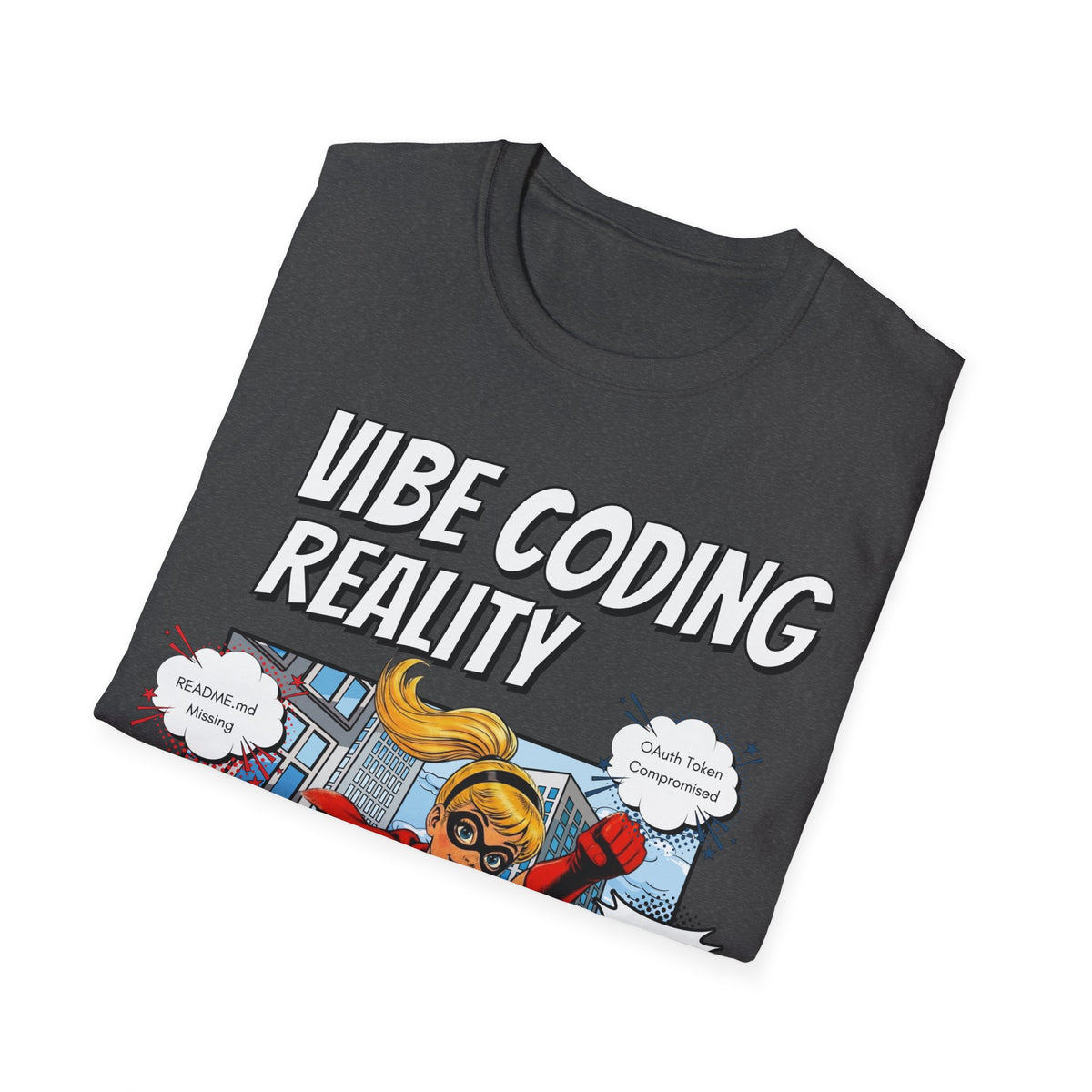 Vibe Coding Reality T-Shirt | Funny Female Senior Dev Super Hero |  Programmer Comic Tee | Vibe Coders are Fueled by Dreams