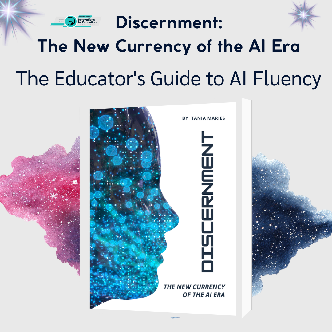 EBOOK: Discernment: The New Currency of the AI Era | The Educator's Guide to AI Fluency